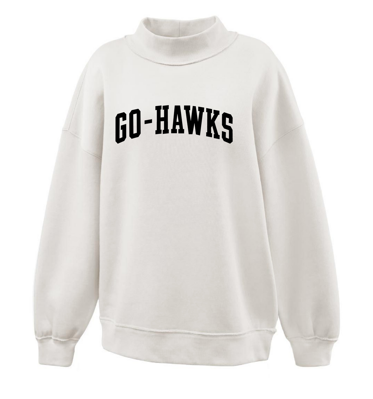 Go Hawks Mockneck Sweatshirt